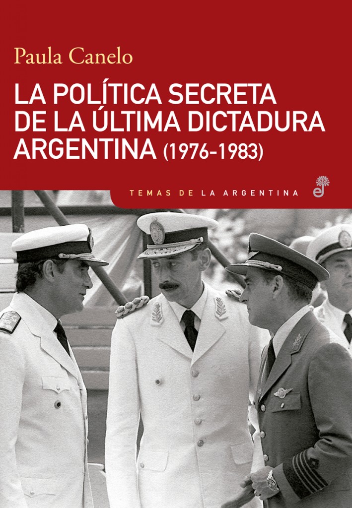 Tapa del Libro “La política secreta de la última dictadura argentina (1976-1983)” (Edhasa)